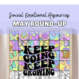 May SEL Activities & Counseling Resources for Primary Classrooms